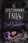 Dark Seduction (Havenwood Falls Sin & Silk, #7) (eBook, ePUB)