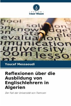 Cover Reflexionen über die Ausbildung von Englischlehrern in Algerien