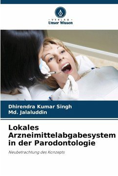 Cover Lokales Arzneimittelabgabesystem in der Parodontologie