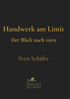 Handwerk am Limit