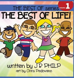 The Best of Life! - Philp, J R