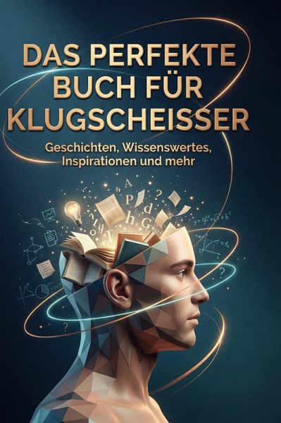 Das perfekte Buch für Klugscheißer Das perfekte Buch für Klugscheißer