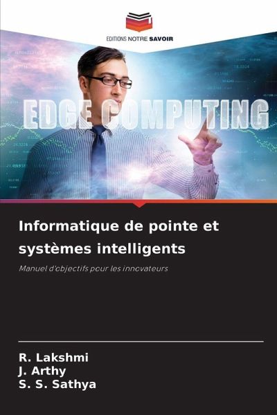 Informatique de pointe et systèmes intelligents Informatique de pointe et systèmes intelligents