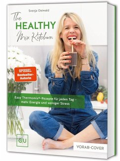 The Healthy Mix Kitchen - Ostwald, Svenja The Healthy Mix Kitchen - Ostwald, Svenja