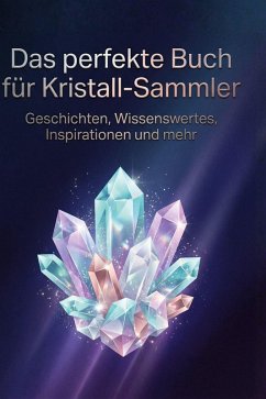 Cover Das perfekte Buch für Kristall-Sammler