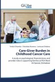 Care-Giver Burden in Childhood Cancer Care