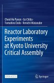 Reactor Laboratory Experiments at Kyoto University Critical Assembly
