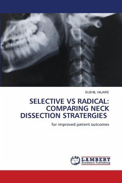 Cover SELECTIVE VS RADICAL: COMPARING NECK DISSECTION STRATERGIES