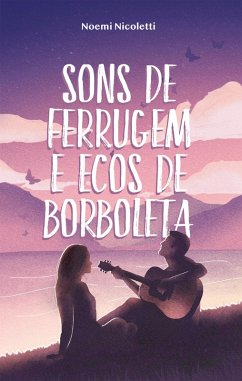 Sons de ferrugem e ecos de borboleta (eBook, ePUB) - Nicoletti, Noemi