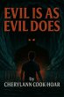 Evil Is As Evil Does (eBook, ePUB) - Bild 1