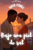 Bajo una piel de sal (NC Romance) (eBook, ePUB)
