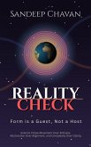 Reality Check: Form Is a Guest, Not a Host (eBook, ePUB) Reality Check: Form Is a Guest, Not a Host (eBook, ePUB)