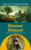 Dinosaur Stakeout (Dinosaur Adventure Series, #3) (eBook, ePUB)