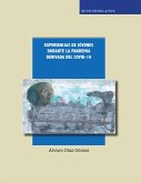 Experiencias de jóvenes durante la pandemia derivada del covid (eBook, PDF)