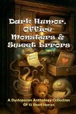 Dark Humor, Office Monsters & Sweet Errors