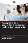 Perceptions de la génération Y concernant le choix des restaurants
