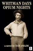 Whitman Days, Opium Nights (eBook, ePUB)