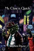My Claw Is Quick