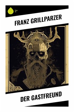 Der Gastfreund - Grillparzer, Franz