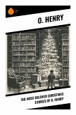 The Most Beloved Christmas Stories of O. Henry