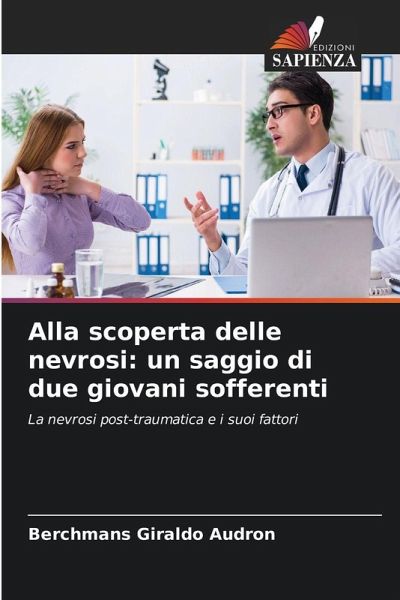 Alla scoperta delle nevrosi: un saggio di due giovani sofferenti