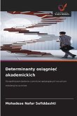 Determinanty osi¿gni¿¿ akademickich