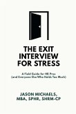 The Exit Interview for Stress