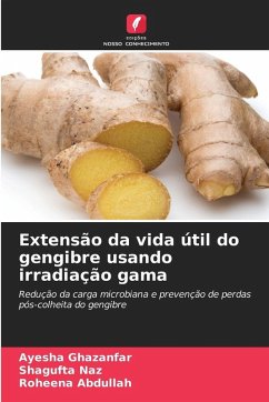 Cover Extensão da vida útil do gengibre usando irradiação gama