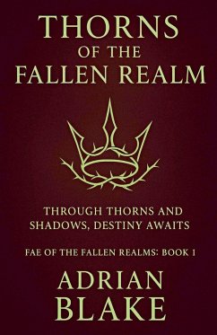 Thorns of the Fallen Realm - Blake, Adrian