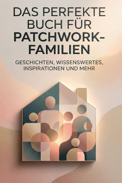 Cover Das perfekte Buch für Patchwork-Familien