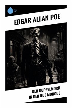 Der Doppelmord in der Rue Morgue - Poe, Edgar Allan