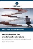 Determinanten der akademischen Leistung