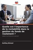 Quelle est l'importance de la rentabilité dans la gestion du fonds de roulement ?
