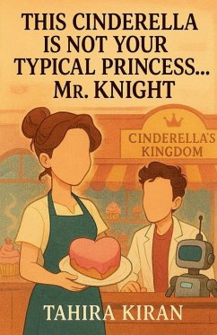 Cover This Cinderella is Not Your Typical Princess... Mr. Knight