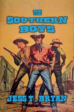 The Southern Boys - Bryan, Jess T. The Southern Boys - Bryan, Jess T.
