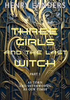 Cover Three Girls and the last Witch - Part 1