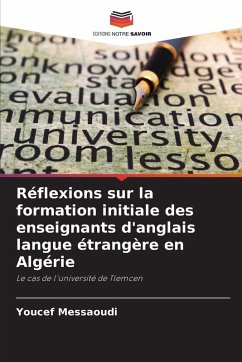 Cover Réflexions sur la formation initiale des enseignants d'anglais langue étrangère en Algérie