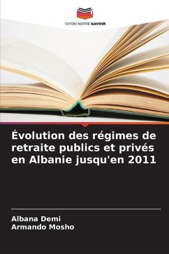 Cover Évolution des régimes de retraite publics et privés en Albanie jusqu'en 2011