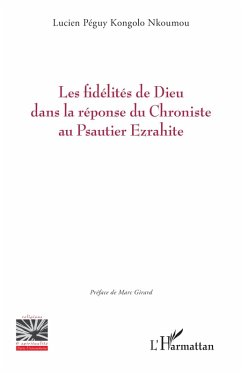 Cover Les fidélités de Dieu dans la réponse du Chroniste au Psautier Ezrahite