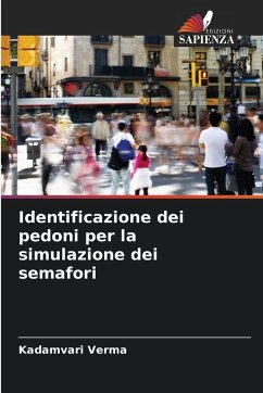Identificazione dei pedoni per la simulazione dei semafori - Verma, Kadamvari