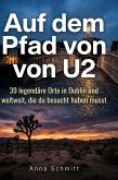 Auf dem Pfad von U2