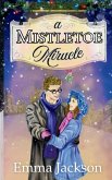 A Mistletoe Miracle A Mistletoe Miracle