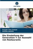 Die Einstellung der Generation Y zur Auswahl von Restaurants