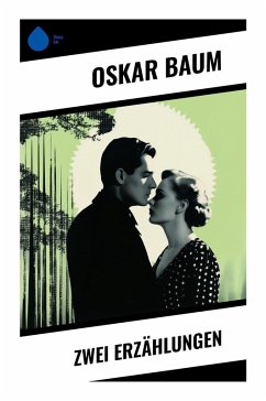 Zwei Erzählungen - Baum, Oskar