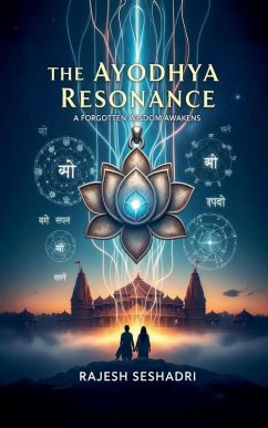 The Ayodhya Resonance - Seshadri, Rajesh The Ayodhya Resonance - Seshadri, Rajesh