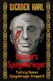 Caesars Spiegelkrieger