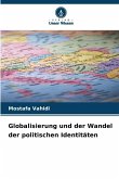 Globalisierung und der Wandel der politischen Identitäten