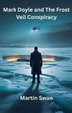 Mark Doyle and The Frost Veil Conspiracy
