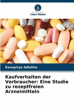 Cover Kaufverhalten der Verbraucher: Eine Studie zu rezeptfreien Arzneimitteln