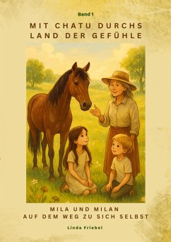 Cover Mit Chatu durchs Land der Gefühle Band 1